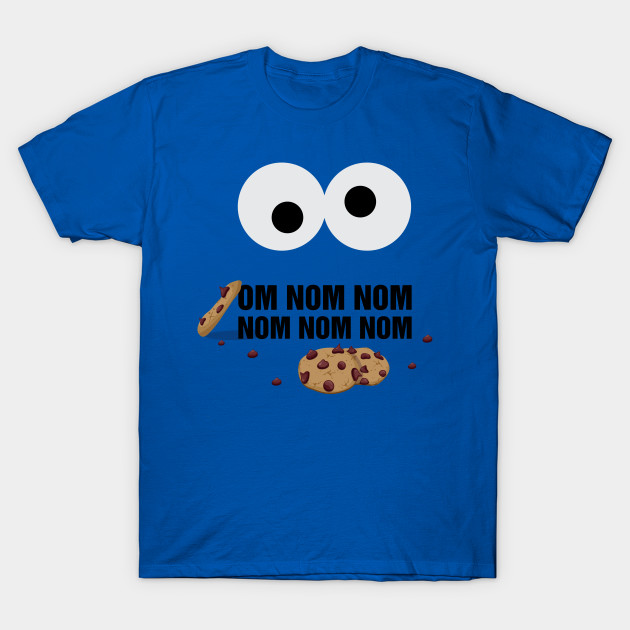 Om Nom Nom Cookie Monster TShirt TeePublic